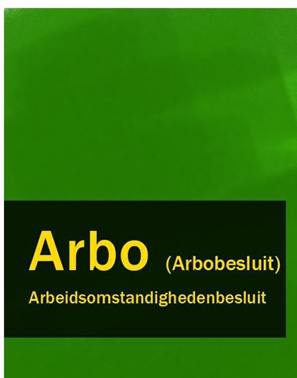 Обложка книги "Arbeidsomstandighedenbesluit – Arbo (Arbobesluit)"