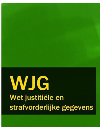 Обложка книги "Wet justitiële en strafvorderlijke gegevens – WJG"