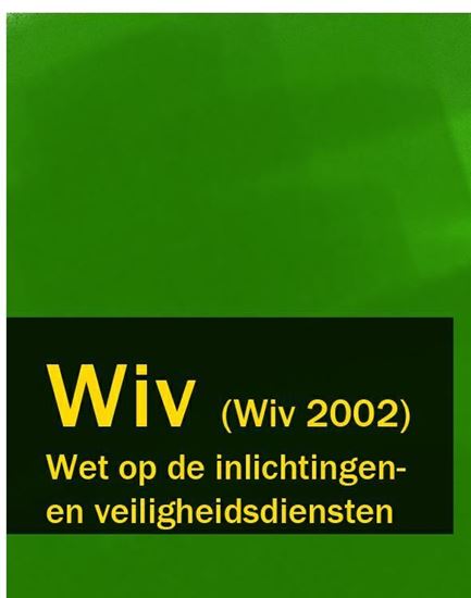 Обложка книги "Wet op de inlichtingen – en veiligheidsdiensten – Wiv (Wiv 2002)"