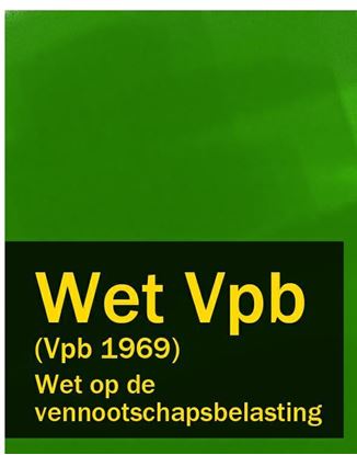 Обложка книги "Wet op de vennootschapsbelasting – Wet Vpb (Vpb 1969)"