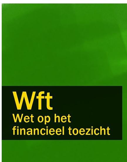 Обложка книги "Wet op het financieel toezicht – Wft"