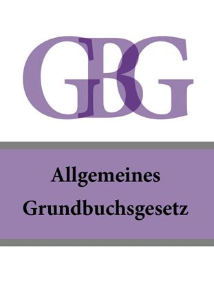 Обложка книги "Allgemeines Grundbuchsgesetz – GBG"