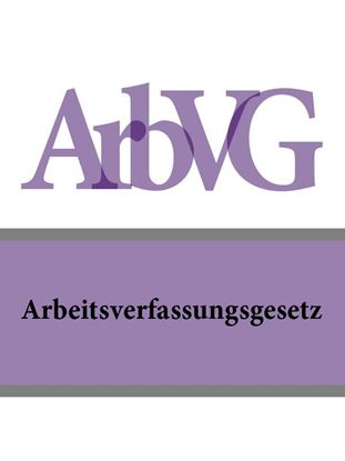 Обложка книги "Arbeitsverfassungsgesetz – ArbVG"