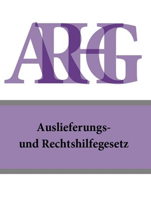 Обложка книги "Auslieferungs- und Rechtshilfegesetz – ARHG"