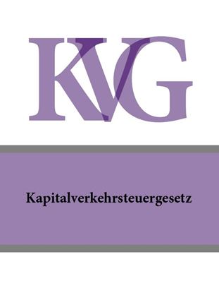 Обложка книги "Kapitalverkehrsteuergesetz – KVG"