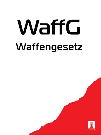 Обложка книги "Waffengesetz – WaffG"