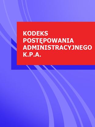Обложка книги "Kodeks postepowania administracyjnego k.p.a."