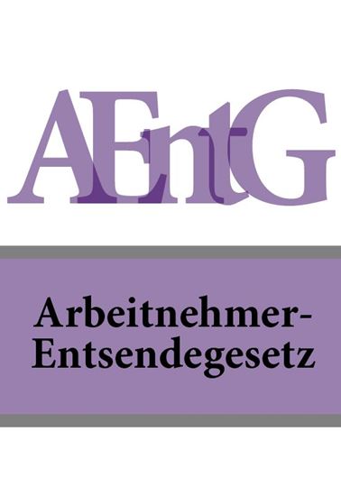 Обложка книги "Arbeitnehmer-Entsendegesetz – AEntG"