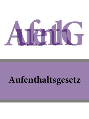 Обложка книги "Aufenthaltsgesetz – AufenthG"