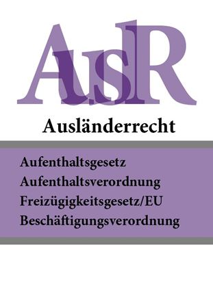 Обложка книги "Ausländerrecht – AuslR"