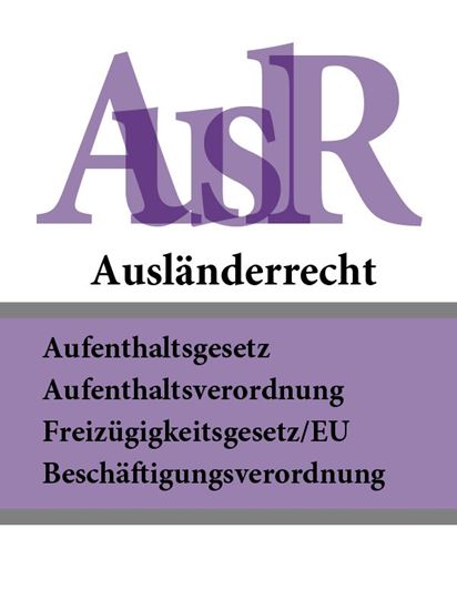 Обложка книги "Ausländerrecht – AuslR"