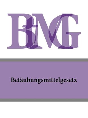 Обложка книги "Betäubungsmittelgesetz – BtMG"