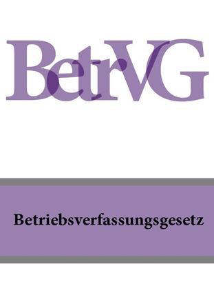Обложка книги "Betriebsverfassungsgesetz – BetrVG"