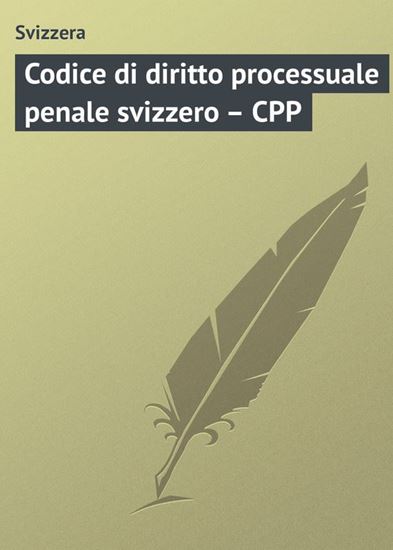 Обложка книги "Codice di diritto processuale penale svizzero – CPP"