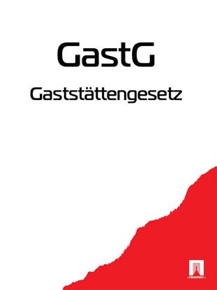 Обложка книги "Gaststättengesetz – GastG"