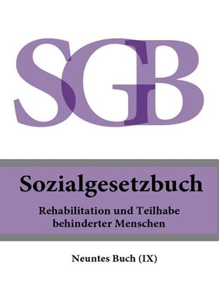 Обложка книги "Sozialgesetzbuch (SGB) Neuntes Buch (IX ) – Rehabilitation und Teilhabe behinderter Menschen"