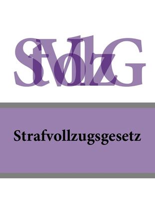 Обложка книги "Strafvollzugsgesetz – StVollzG"