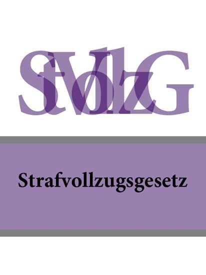 Обложка книги "Strafvollzugsgesetz – StVollzG"