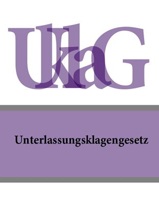 Обложка книги "Unterlassungsklagengesetz – UKlaG"