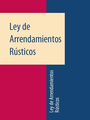 Обложка книги "Ley de Arrendamientos Rústicos"