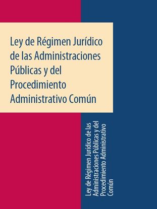 Обложка книги "Ley de Régimen Jurídico de las Administraciones Públicas y del Procedimiento Administrativo Común"
