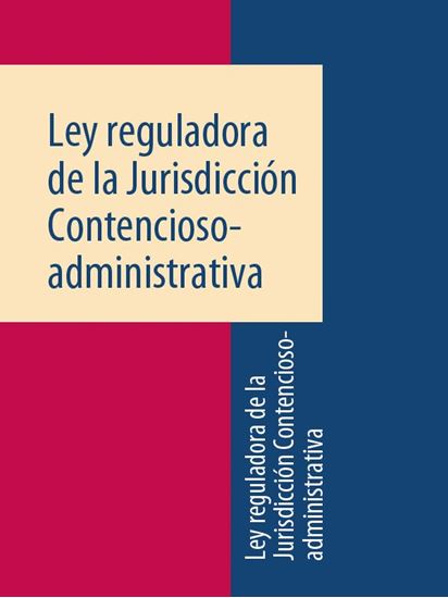 Обложка книги "Ley reguladora de la Jurisdicción Contencioso-administrativa"