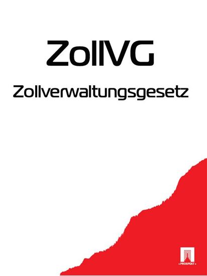 Обложка книги "Zollverwaltungsgesetz – ZollVG"
