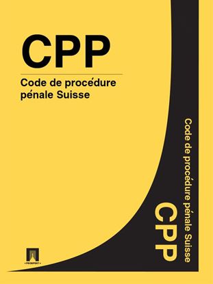Обложка книги "Code de procédure pénale Suisse – CPP"