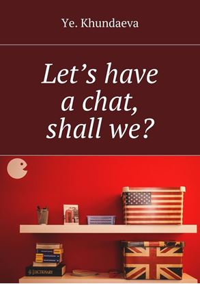 Обложка книги "Let’s have a chat, shall we?"