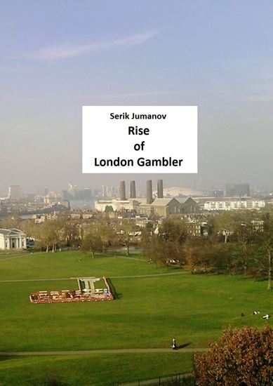 Обложка книги "Rise of London Gambler. Second edition"